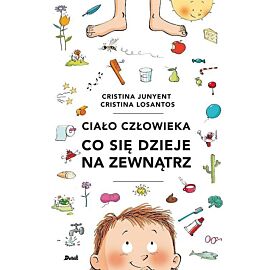 Ciało człowieka. Co się dzieje na zewnątrz