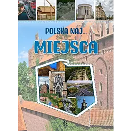 Polska NAJ Miejsca