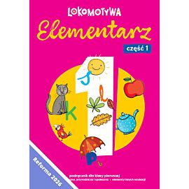 Lokomotywa 1 Elementarz cz 1 Podręcznik dla klasy pierwszej EDYCJA 2026
