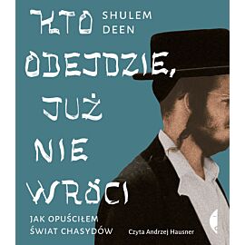 Kto odejdzie, już nie wróci (audiobook MP3)