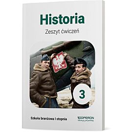 Historia zeszyt ćwiczeń 3 szkoła branżowa 1 stopnia