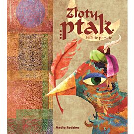 Złoty ptak baśnie perskie