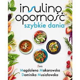 Insulinooporność. Szybkie dania (e-book)