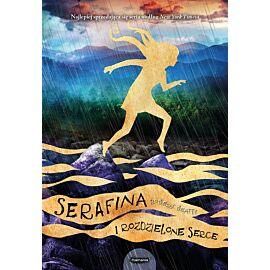 Serafina i rozdzielone serce