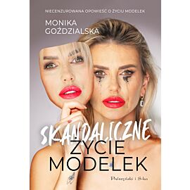 Skandaliczne Życie Modelek (e-book)
