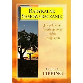 Radykalne samowybaczanie