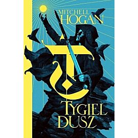 Tygiel dusz. Cykl Hierarchia Magii. Tom 1