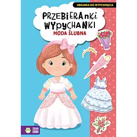 Przebieranki wypychanki. Moda ślubna