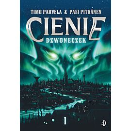 Dzwoneczek. Cienie, tom 1