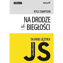 Tajniki języka JavaScript Na drodze do biegłości