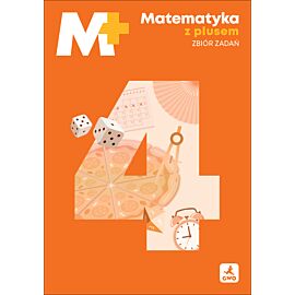 Matematyka z plusem zbiór zadań dla klasy 4 szkoły podstawowej EDYCJA 2026