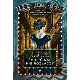 1.3.1.4. Śmierć nas nie rozłączy