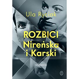 Rozbici. Nireńska i Karski (e-book)