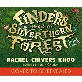 Finders of Silverthorn Forest: The Lost Treasures