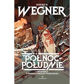 Opowieści z meekhańskiego pogranicza. Północ–Południe
