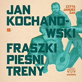 Fraszki, pieśni, treny (audiobook CD)