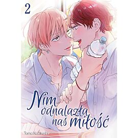 Nim odnalazła nas miłość - 02