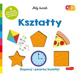 Kształty. Akademia mądrego dziecka. Mój świat