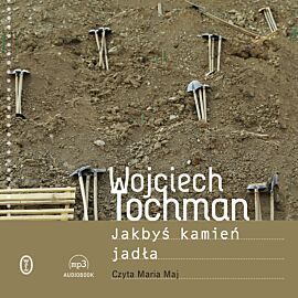 Jakbyś kamień jadła (audiobook MP3)
