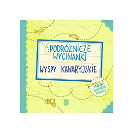 Podróżnicze wycinanki. Wyspy Kanaryjskie. Wydanie 1 (e-book)
