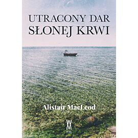 Utracony dar słonej krwi