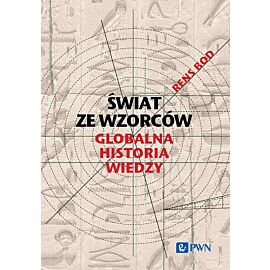 Świat ze wzorców. Globalna historia wiedzy
