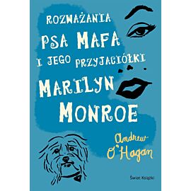 Rozważania psa Mafa i jego przyjaciółki Marilyn Monroe