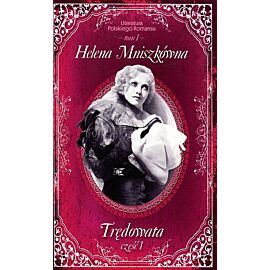 Trędowata. Część 1. Literatura Polskiego Romansu. Tom 1