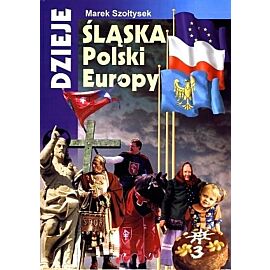 Dzieje Śląska Polski Europy