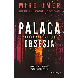 Paląca obsesja. Seria Tajemnice Abby Mullen. Tom 3