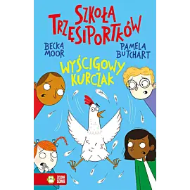Szkoła trzęsiportków. Wyścigowy kurczak