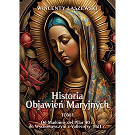 Historia Objawień Maryjnych Tom 1 (e-book)