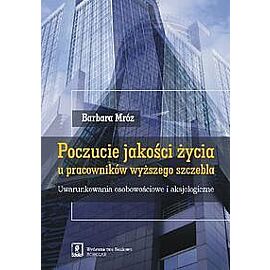 Poczucie jakości życia u pracowników wyższego szczebla