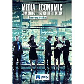 Media Economics Economic Issues in the Media Theory and practice