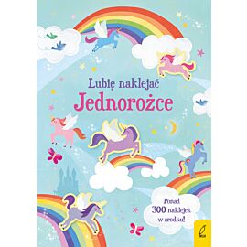 Lubię naklejać. Jednorożce