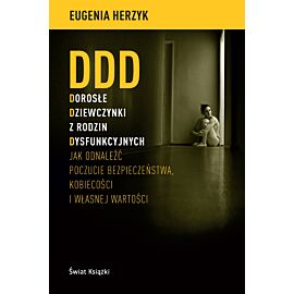 DDD Dorosłe Dziewczynki z rodzin Dysfunkcyjnych