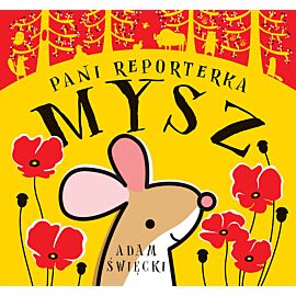 Trochę hałasu z głębi lasu - 5 - Pani Reporterka Mysz