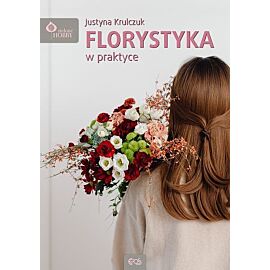 Florystyka w praktyce