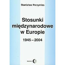 Stosunki międzynarodowe w Europie 1945-2004