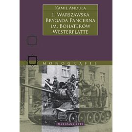1. Warszawska Brygada Pancerna im. Bohaterów Westerplatte na froncie (1943–1945).