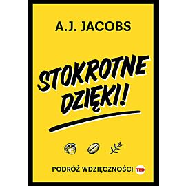 Stokrotne dzięki. Podróż wdzięczności (TED Books)
