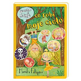 Opowiem ci, mamo, co robi moje ciało