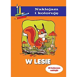 W lesie. Naklejam i koloruję