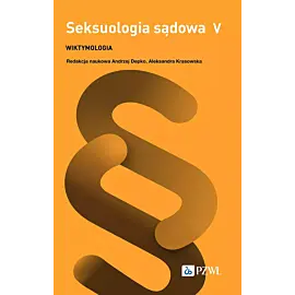 Seksuologia sądowa tom 5