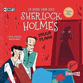 Klasyka dla dzieci Sherlock Holmes Tom 29 Druga plama (audiobook CD)