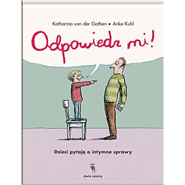 Odpowiedz mi!