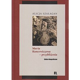 Maria Kuncewiczowa - przybliżenia