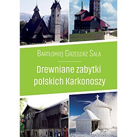 Drewniane zabytki polskich Karkonoszy