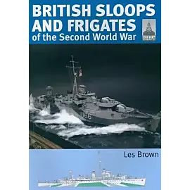 ShipCraft 27 - British Sloops and Frigates of the Second World War