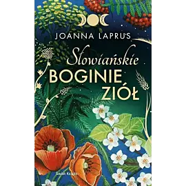 Słowiańskie Boginie Ziół (edycja kolekcjonerska)